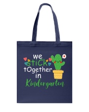 We Stick together in Kindergarten Tote Bag thumbnail