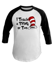 I Teach a Thing or Two Baseball Tee thumbnail