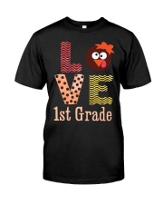 1ST GRADE LOVE Classic T-Shirt front
