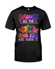 Dance All The Cool Kids Are Doing it Classic T-Shirt thumbnail