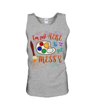 I'm just Here to get Messy Unisex Tank thumbnail