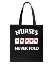 Nurse never fold Tote Bag thumbnail