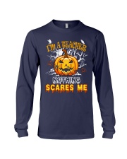 I'm a Teacher nothing scare me Long Sleeve Tee thumbnail
