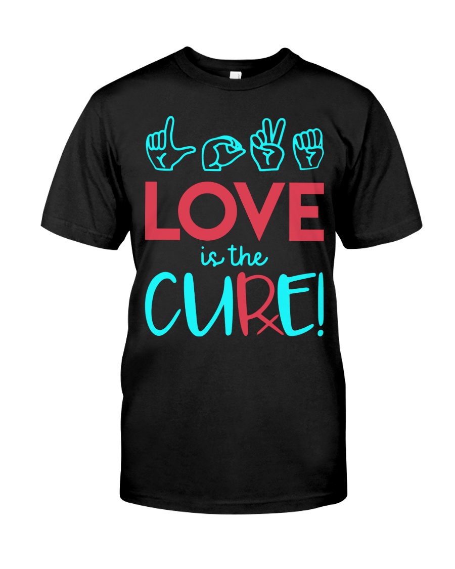 Love is the Cure Classic T-Shirt