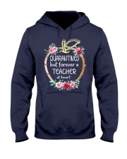 QUARANTINED - Teacher at heart Hooded Sweatshirt thumbnail