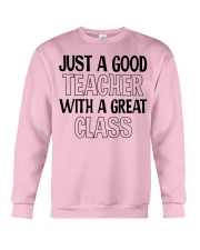 JUST A GOOD TEACHER WITH A GREAT CLASS Crewneck Sweatshirt thumbnail