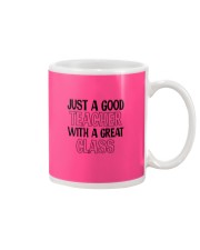 JUST A GOOD TEACHER WITH A GREAT CLASS Mug thumbnail