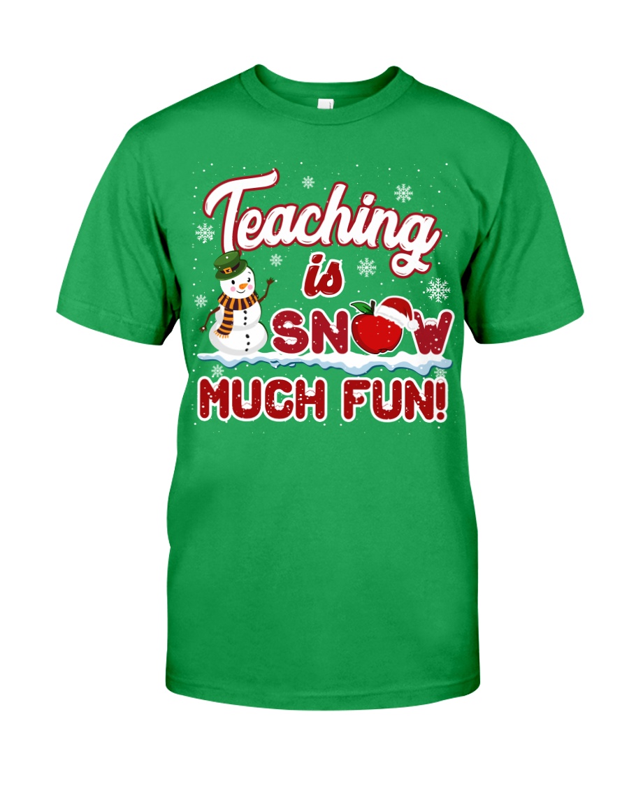 Teaching is snow much fun Classic T-Shirt