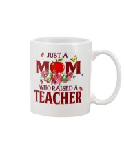 Just a Mom who raised a Teacher Mug thumbnail