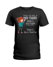 HOW TO BE A MATH TEACHER Ladies T-Shirt thumbnail
