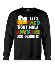 LET'S TACO BOUT HOW AWESOME 3RD GRADE IS Crewneck Sweatshirt thumbnail