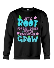 Let's root for each other watch each other grow Crewneck Sweatshirt thumbnail