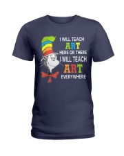 I WILL TEACH ART EVERYWHERE Ladies T-Shirt thumbnail
