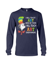 I WILL TEACH ART EVERYWHERE Long Sleeve Tee thumbnail