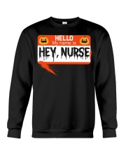 HELLO MY NAME IS HEY NURSE Crewneck Sweatshirt thumbnail
