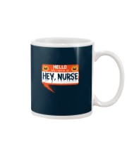 HELLO MY NAME IS HEY NURSE Mug thumbnail