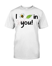 I believe in you Classic T-Shirt front