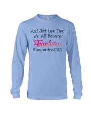 we all became Teachers Long Sleeve Tee thumbnail