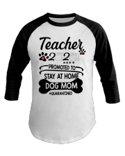 Teacher 2020 - Stay at home Dog Mom Baseball Tee thumbnail