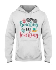 Beaching not Teaching Hooded Sweatshirt thumbnail