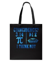 COINCIDENCE I THINK NOT Tote Bag thumbnail