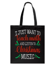 I JUST WANT TO TEACH MATH Tote Bag thumbnail