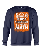5 OUT OF 4 PEOPLE STRUGGLE WITH MATH Crewneck Sweatshirt thumbnail