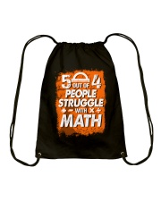5 OUT OF 4 PEOPLE STRUGGLE WITH MATH Drawstring Bag thumbnail