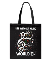 LIFE WITHOUT MUSIC WOULD Tote Bag thumbnail