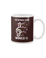 LIFE WITHOUT MUSIC WOULD Mug thumbnail