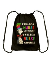 I Will be a Nurse anywhere Drawstring Bag thumbnail