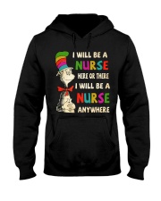 I Will be a Nurse anywhere Hooded Sweatshirt thumbnail