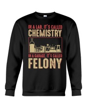 IN A LAB IT'S CALLED CHEMISTRY IN A GARAGE Crewneck Sweatshirt thumbnail