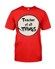 Teacher of all THINGS Classic T-Shirt thumbnail