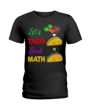 LET'S TACO 'BOUT MATH Ladies T-Shirt thumbnail