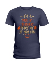 I'M A PRE-K TEACHER SCARE ME IF YOU CAN Ladies T-Shirt thumbnail