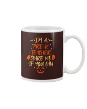 I'M A PRE-K TEACHER SCARE ME IF YOU CAN Mug thumbnail
