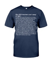 Why SPED teacher's can't sleep at night Classic T-Shirt tile