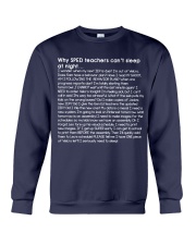 Why SPED teacher's can't sleep at night Crewneck Sweatshirt thumbnail