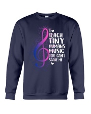 I TEACH TINY HUMANS MUSIC YOU CAN'T SCARE ME Crewneck Sweatshirt thumbnail