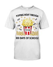 POPPING RIGHT THROUGH 100 DAYS OF SCHOOL Classic T-Shirt front