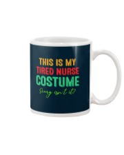 THIS IS MY TIRED NURSE COSTUME SCARY ISN'T IT Mug thumbnail