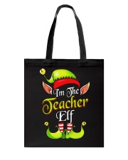 I'M THE TEACHER ELF Tote Bag thumbnail