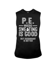 PHYSICAL EDUCATION WHERE SWEATING IS GOOD Sleeveless Tee thumbnail