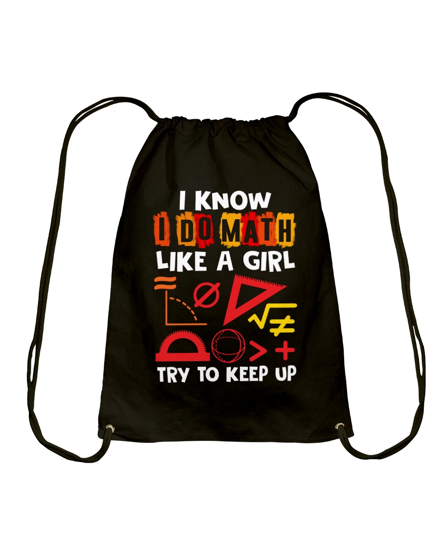 I know i do math like a girl Drawstring Bag