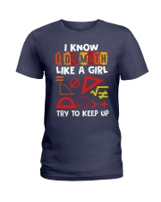I know i do math like a girl Ladies T-Shirt thumbnail