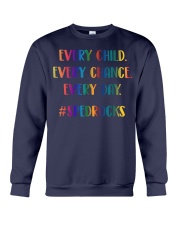 EVERY CHILD EVERY CHANCE EVERY DAY Crewneck Sweatshirt thumbnail