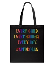 EVERY CHILD EVERY CHANCE EVERY DAY Tote Bag thumbnail