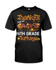 THANKFUL FOR MY 4TH GRADE TURKEYS Classic T-Shirt front