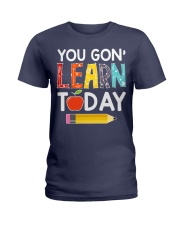 You Gon' Learn Today Ladies T-Shirt thumbnail